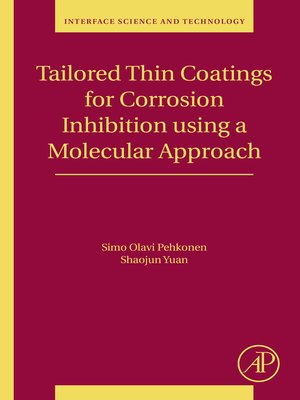 cover image of Tailored Thin Coatings for Corrosion Inhibition Using a Molecular Approach